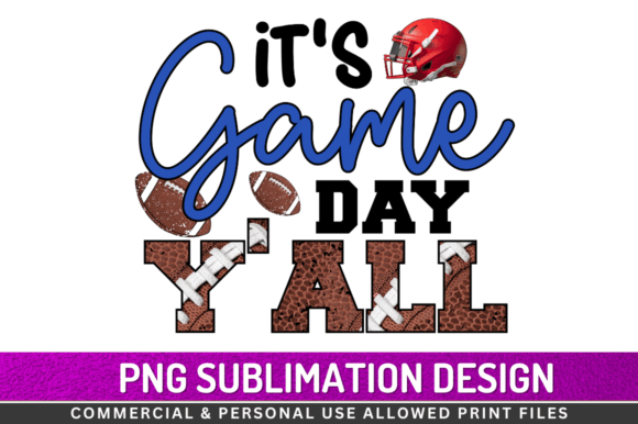 Graphics for Crafts: It s Game Day Y all Sublimation Design